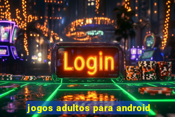 jogos adultos para android